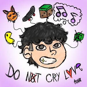 Do not cry love