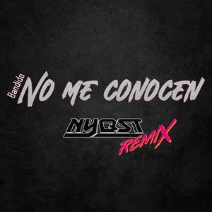 No Me Conocen (Trap Remix)