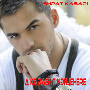 A Ke Dasht Ndonjehere