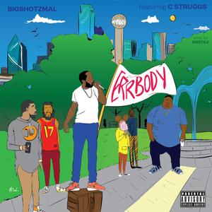 Errbody (feat. C Struggs)
