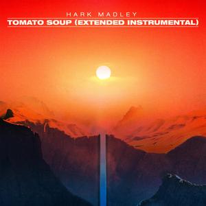 Tomato Soup (Extended Instrumental) (Instrumental) (Instrumental)