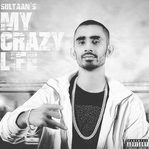 My Crazy Life (Prod. By Ghauri)