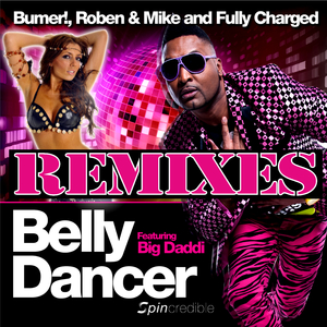 Belly Dancer (feat. Big Daddi) [Chris Galmon & Andy Ztoned Club Edit]