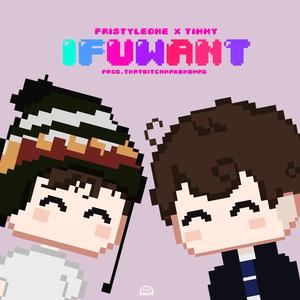 Ifuwant (feat. Timmy)