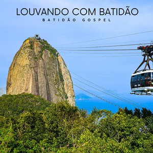 Louvando Com Batidão