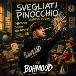 Svegliati Pinocchio (BOHMOOD Version)