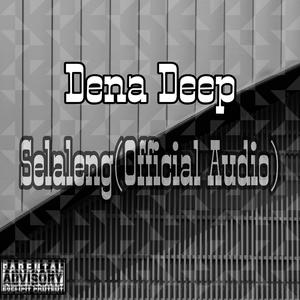 Dena Deep - Selaleng