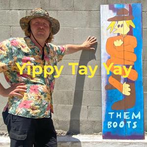 Yippy Tay Yay