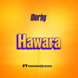 Hawara (feat. Mwanaselewa)