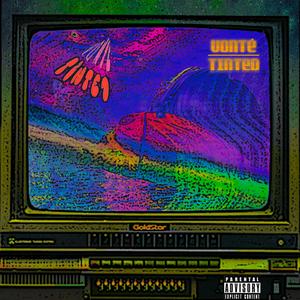 Tinted (feat. TEEDO509)