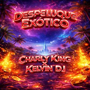 Despeluque Exótico (feat. Kelvin Dj)