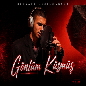 Gönlüm Küsmüş