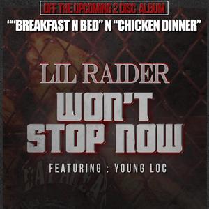Won't Stop Now (feat. Young Loc)