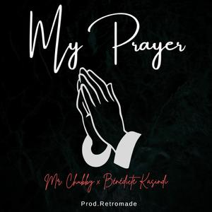 My Prayer (feat. Benedicte Kasindi)