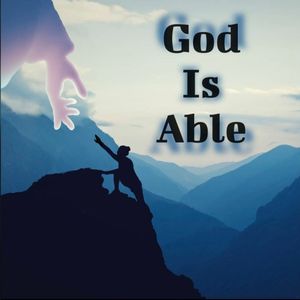 God Is Able
