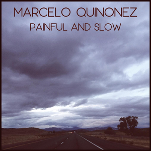 Painful and Slow