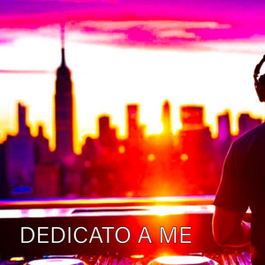 DEDICATO A ME