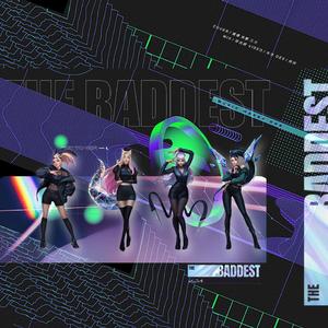 The Baddest（翻自 K/DA）