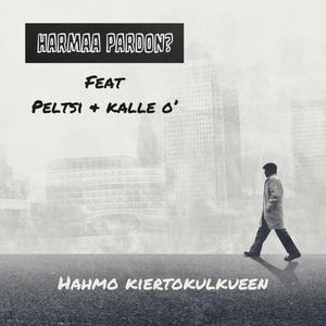 Hahmo kiertokulkueen (feat. Peltsi & Kalle O')