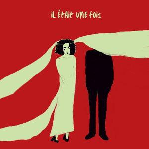 Il Était Une Fois