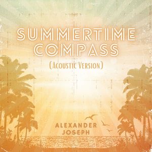 Summertime Compass (Acoustic Version)