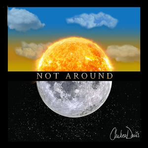 Not Around (feat. Tyler Jagru)
