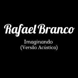 Imaginando (Versão Acústica)
