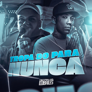 Tropa do para Nunca