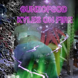 Kyles on fire