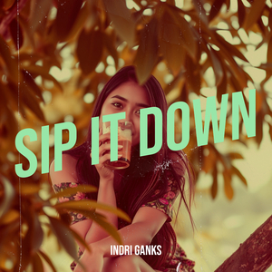 Sip It Down