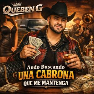 Ando Buscando una Cabrona que Me Mantenga