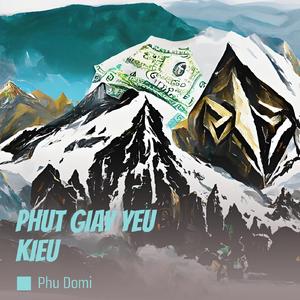PHUT GIAY YEU KIEU