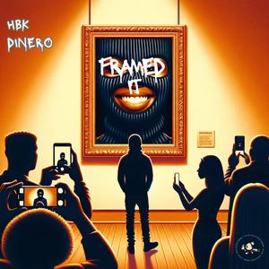 Framed It (feat. HBK Dinero) (Radio Edit)