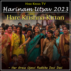 Harinam Utsav 2023 Hare Krishna Kirtan