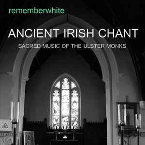 Ancient Irish Chant