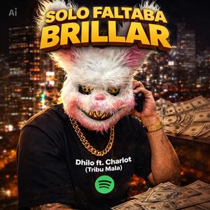 Solo Faltaba Brillar (feat. Charlot)