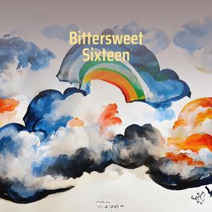 Bittersweet Sixteen