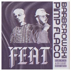 Feat (feat. Pimp Flaco)