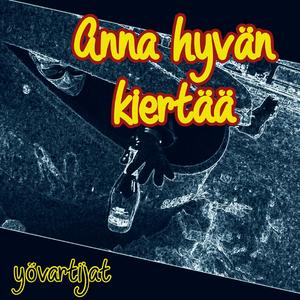 Anna hyvän kiertää