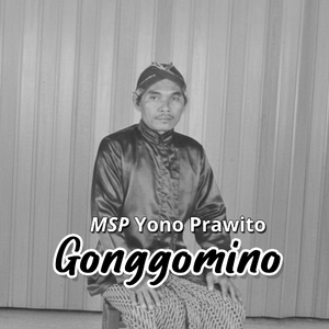 Gonggomino (Karya Ki Yono Prawito)