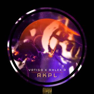 AKPL (feat. Ahlex R & Sir Marquis)