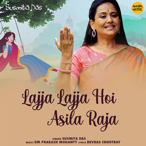 Lajja Lajja Hoi Asila Raja