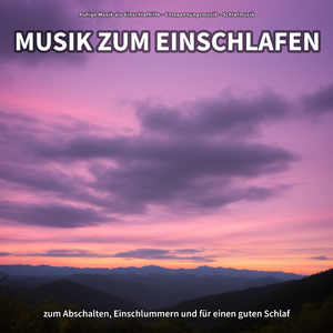 Musik zum Einschlafen, Pt. 7