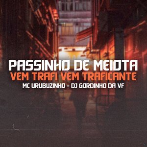 Passinho de Meiota, Vem Trafi Vem Traficante