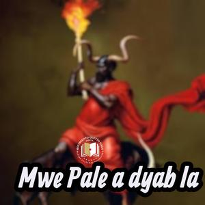 Mwen Pale a dyab la