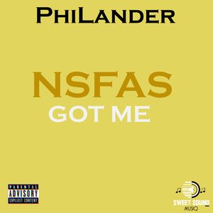 N.S.F.A.S Got Me