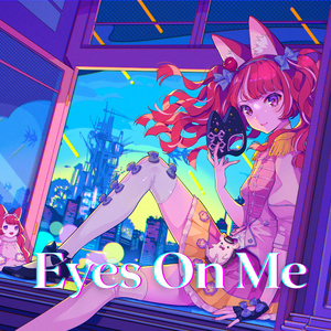 Eyes On Me（ネフィ）