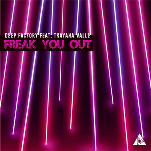 Freak You Out (feat. Thayana Valle) (Remix)