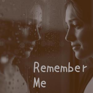 Remember Me