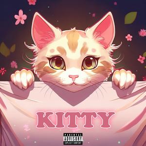 Kitty (feat. Kiowa Yen)